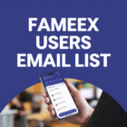 FameEX Users Email List